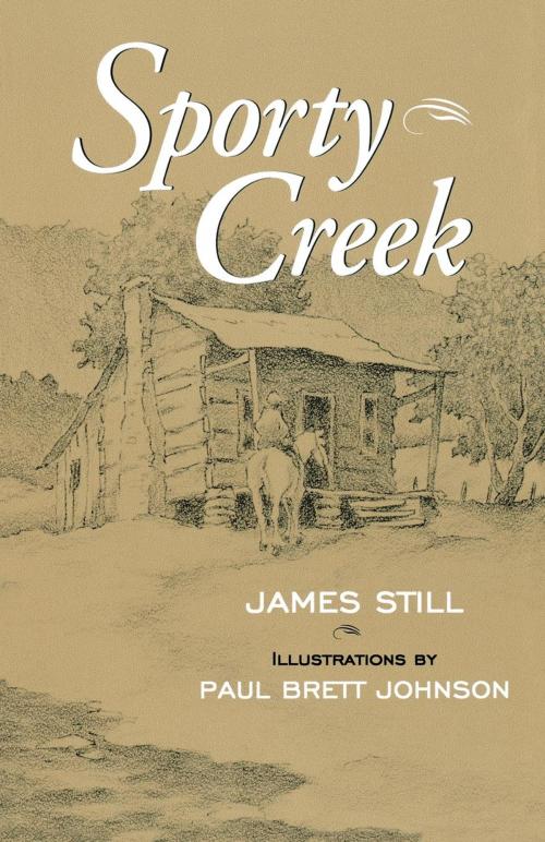 Cover of the book Sporty Creek by James Still, The University Press of Kentucky