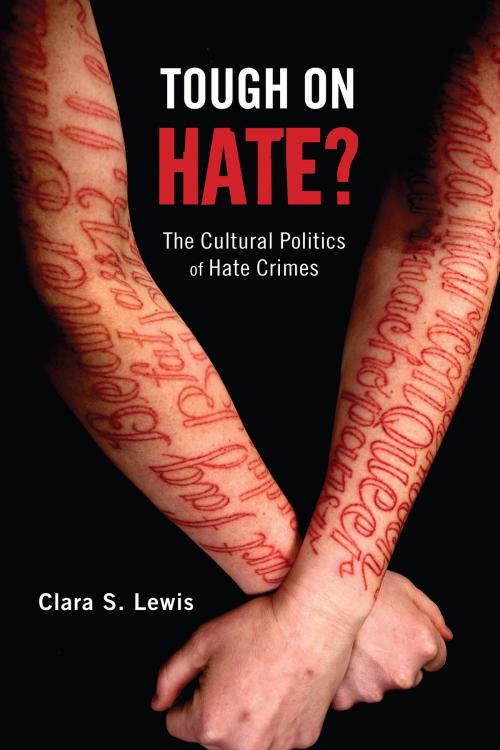 Cover of the book Tough on Hate? by Clara S. Lewis, Rutgers University Press