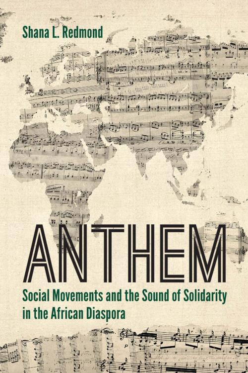 Cover of the book Anthem by Shana L. Redmond, NYU Press