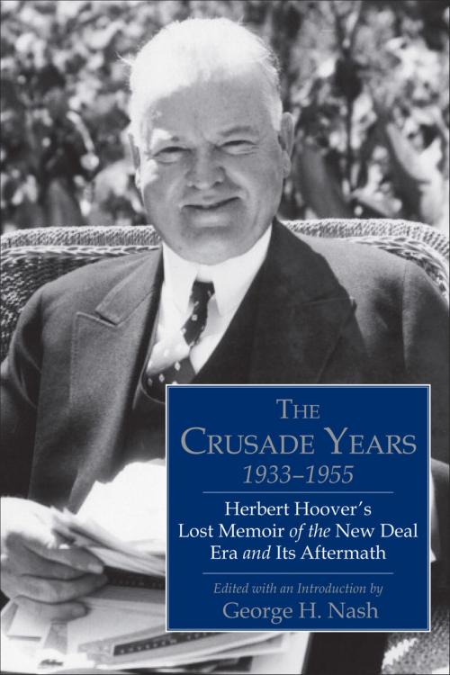 Cover of the book The Crusade Years, 1933–1955 by , Hoover Institution Press
