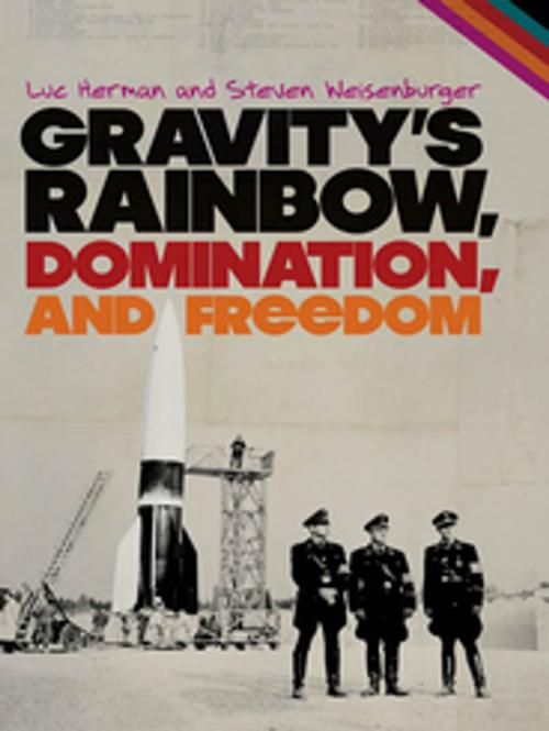 Cover of the book Gravity's Rainbow, Domination, and Freedom by Luc Herman, Steven Weisenburger, University of Georgia Press