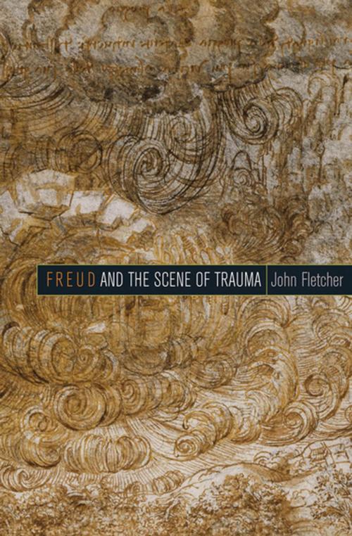 Cover of the book Freud and the Scene of Trauma by John Fletcher, Fordham University Press