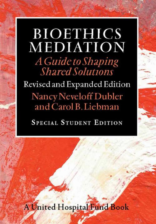 Cover of the book Bioethics Mediation by Nancy Neveloff Dubler, Carol B. Liebman, Vanderbilt University Press