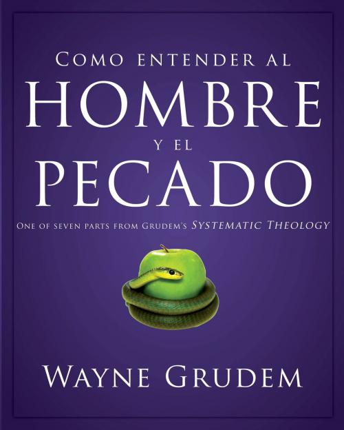 Cover of the book Cómo entender el concepto del hombre y el pecado by Wayne A. Grudem, Vida