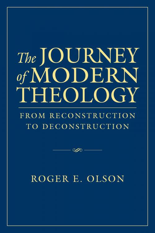 Cover of the book The Journey of Modern Theology by Roger E. Olson, IVP Academic