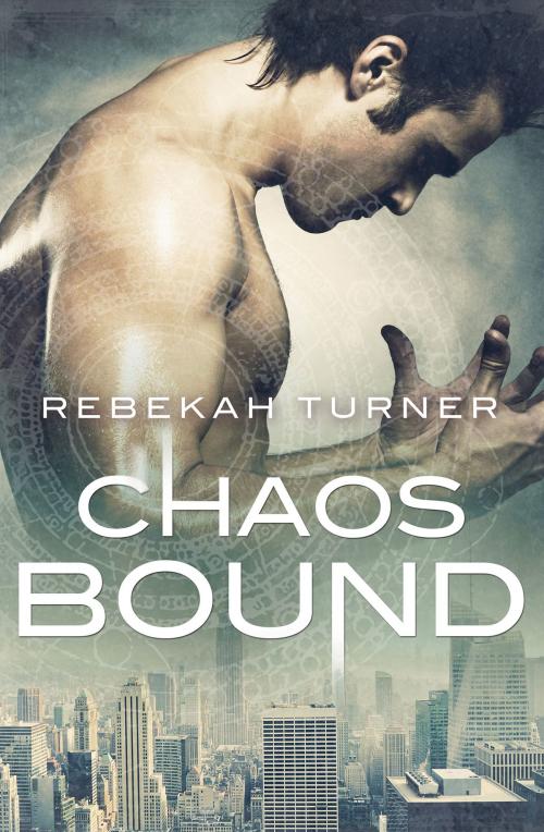 Cover of the book Chaos Bound by Rebekah Turner, Escape Publishing
