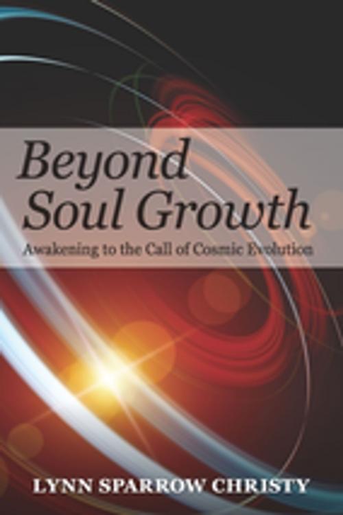 Cover of the book Beyond Soul Growth by Lynn Sparrow Christy, A.R.E. Press