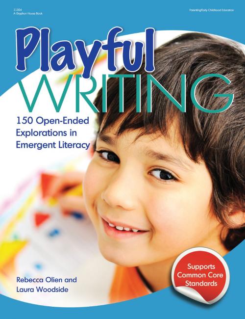 Cover of the book Playful Writing by Rebecca Olien, Laura Woodside, Gryphon House Inc.