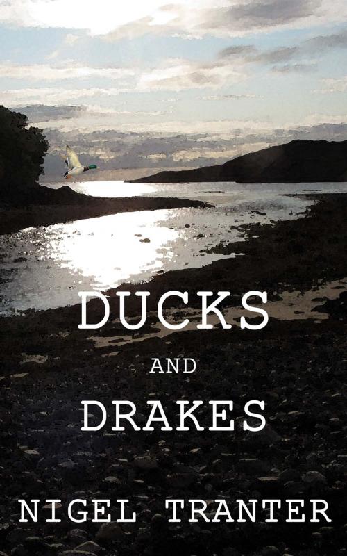 Cover of the book Ducks and Drakes by Nigel Tranter, Millburn Publishing