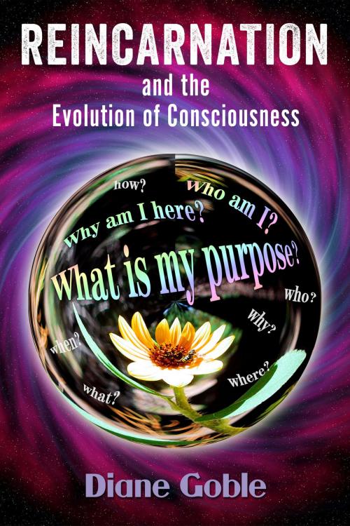 Cover of the book Reincarnation and the Evolution of Consciousness by Diane Goble, Diane Goble
