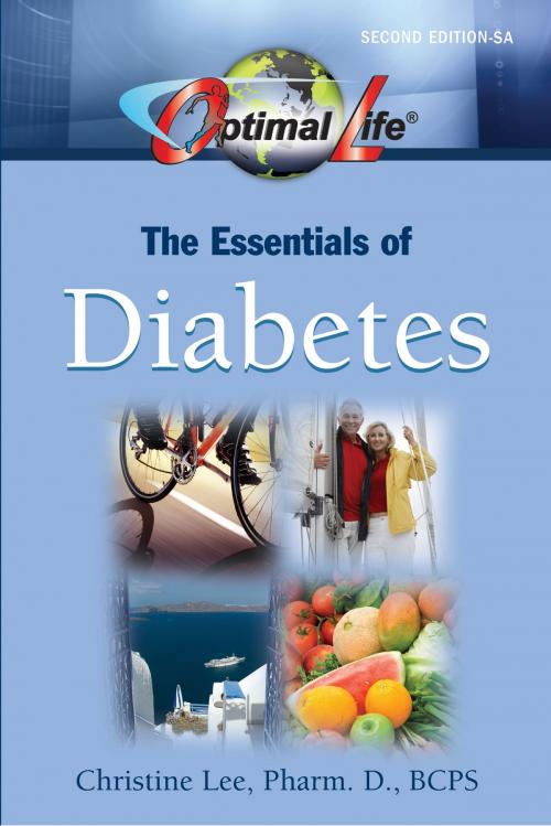 Cover of the book Optimal Life: The Essentials of Diabetes by Christine Lee, Pharm.D., BCPS, Optimal Life LLC