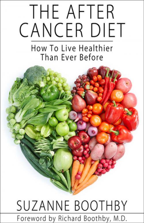 Cover of the book The After Cancer Diet by Suzanne Boothby, Diversion Books