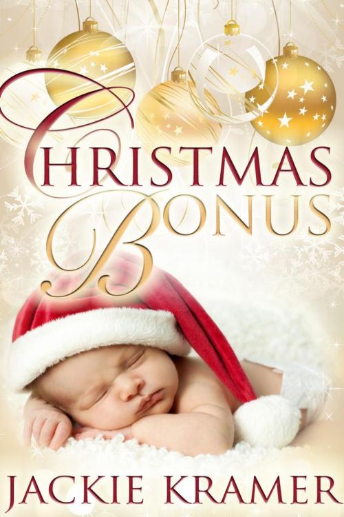 Cover of the book Christmas Bonus by Jackie Kramer, Jackie Kramer
