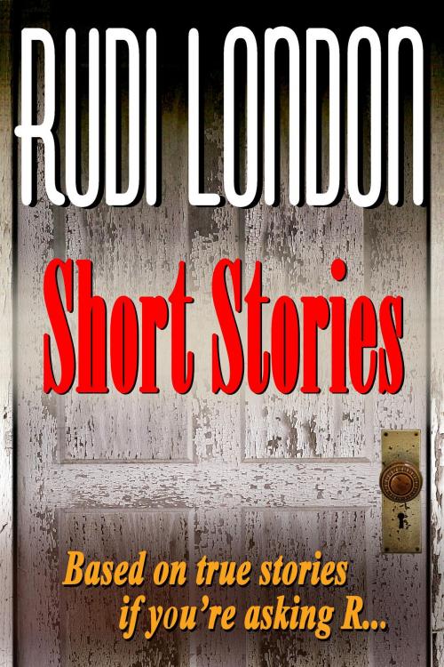 Cover of the book Short Stories by Rudi London, Amazing Road
