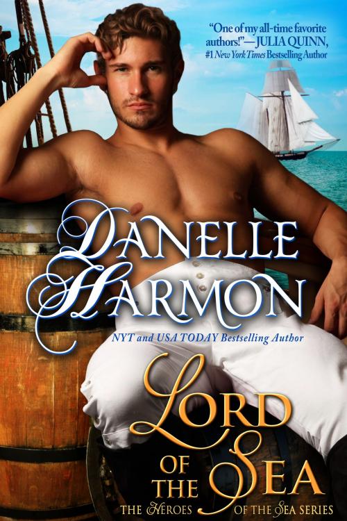 Cover of the book Lord Of The Sea by Danelle Harmon, Danelle Harmon