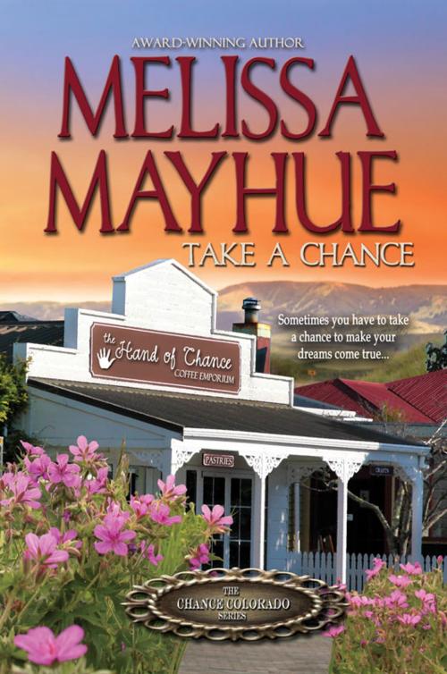 Cover of the book Take a Chance by Melissa Mayhue, Melissa Mayhue