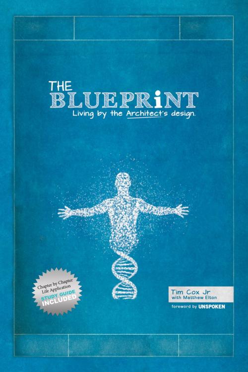 Cover of the book The Blueprint by Tim Cox Jr, Matthew Elton, Lifechange Media and Publications