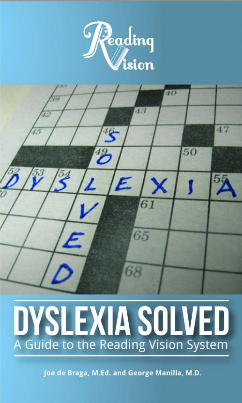 Cover of the book Dyslexia Solved by Joe de Braga, Joe de Braga