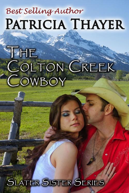 Cover of the book Colton Creek Cowboy by Patricia Thayer-Wright, Patricia Thayer-Wright