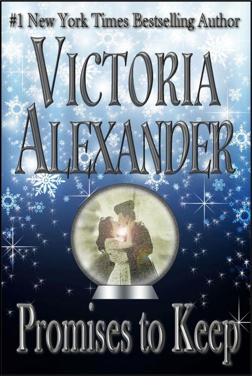 Cover of the book Promises To Keep by Victoria Alexander, GrifoneSky, Inc