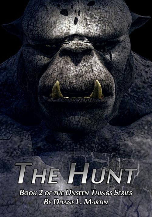 Cover of the book The Hunt by Duane L. Martin, Duane L. Martin