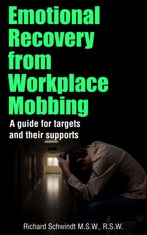 Cover of the book Emotional Recovery from Workplace Mobbing by Richard Schwindt, Richard Schwindt