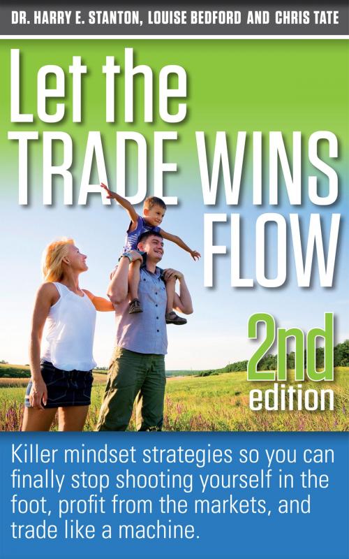 Cover of the book Let the Trade Wins Flow by Louise Bedford, Chris Tate, Harry Stanton, Michael Hanrahan Publishing