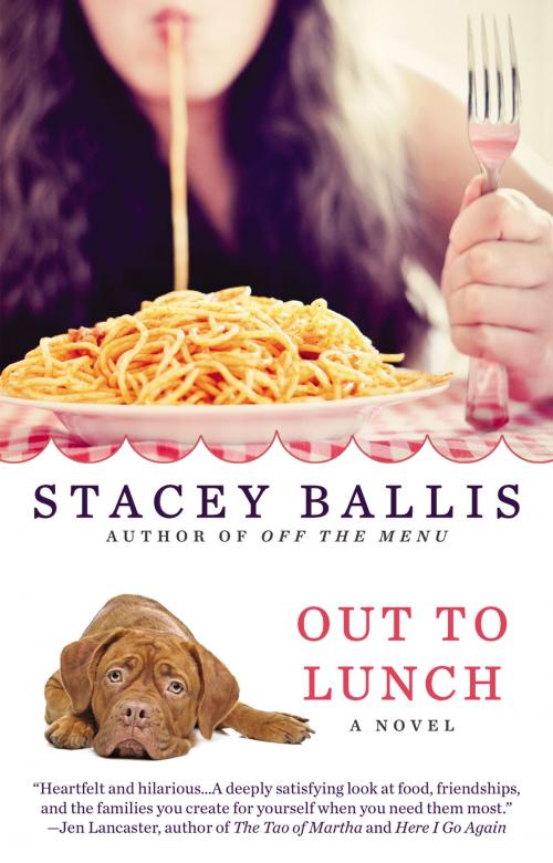 Cover of the book Out to Lunch by Stacey Ballis, Penguin Publishing Group