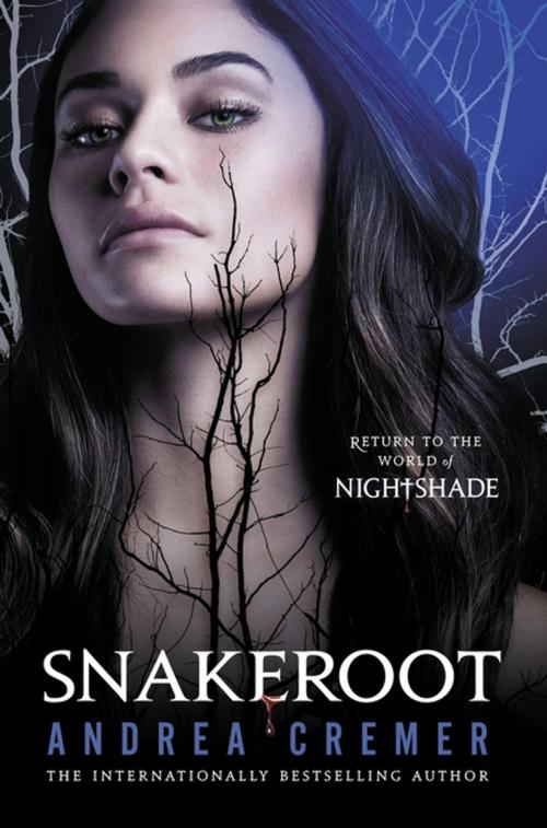 Cover of the book Snakeroot by Andrea Cremer, Penguin Young Readers Group