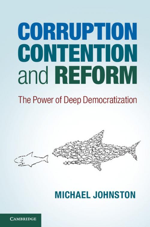 Cover of the book Corruption, Contention, and Reform by Michael Johnston, Cambridge University Press