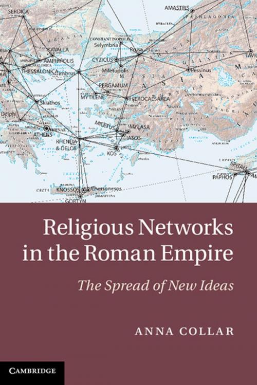 Cover of the book Religious Networks in the Roman Empire by Anna Collar, Cambridge University Press