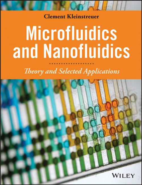Cover of the book Microfluidics and Nanofluidics by Clement Kleinstreuer, Wiley