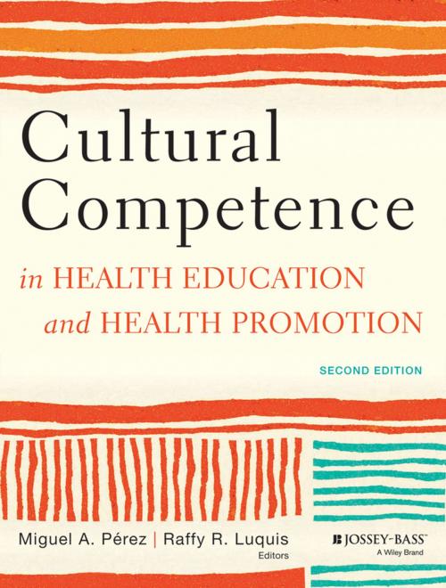 Cover of the book Cultural Competence in Health Education and Health Promotion by Raffy R. Luquis, Miguel A. P¿rez, Wiley