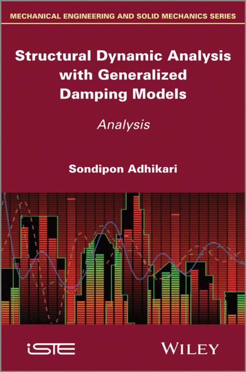 Cover of the book Structural Dynamic Analysis with Generalized Damping Models by Sondipon Adhikari, Wiley