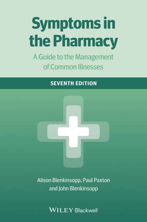 Cover of the book Symptoms in the Pharmacy by Alison Blenkinsopp, Paul Paxton, John Blenkinsopp, Wiley