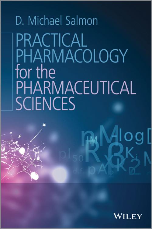 Cover of the book Practical Pharmacology for the Pharmaceutical Sciences by D. Michael Salmon, Wiley