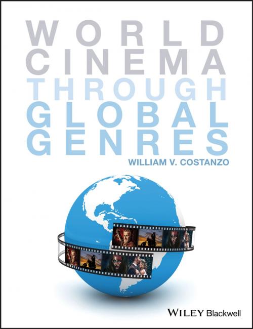Cover of the book World Cinema through Global Genres by William V. Costanzo, Wiley