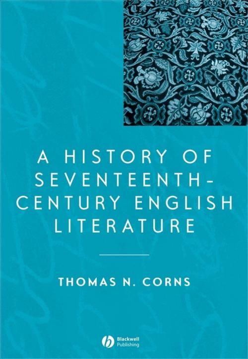 Cover of the book A History of Seventeenth-Century English Literature by Thomas N. Corns, Wiley