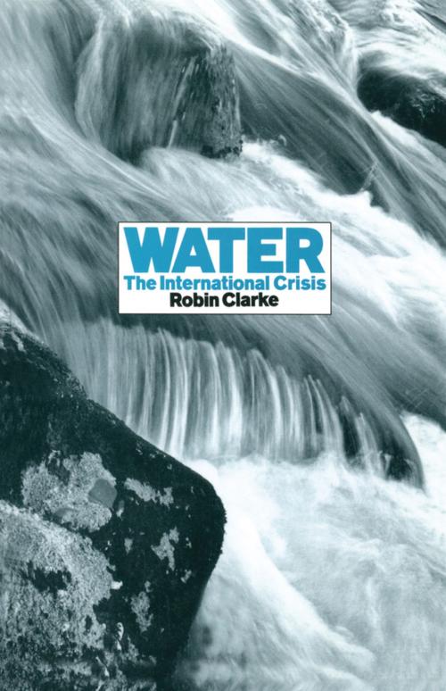 Cover of the book Water by Robin Clarke, Taylor and Francis