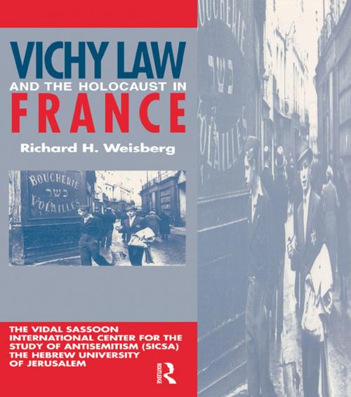 Cover of the book Vichy Law & the Holocaust Fran by Weisberg, Taylor and Francis