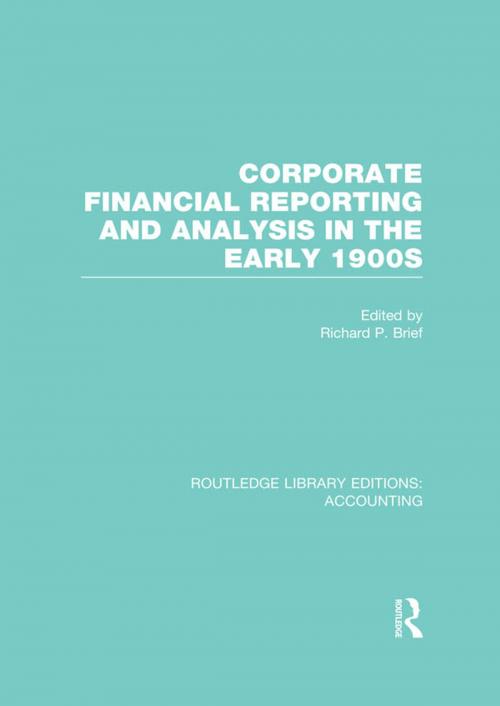 Cover of the book Corporate Financial Reporting and Analysis in the early 1900s (RLE Accounting) by , Taylor and Francis