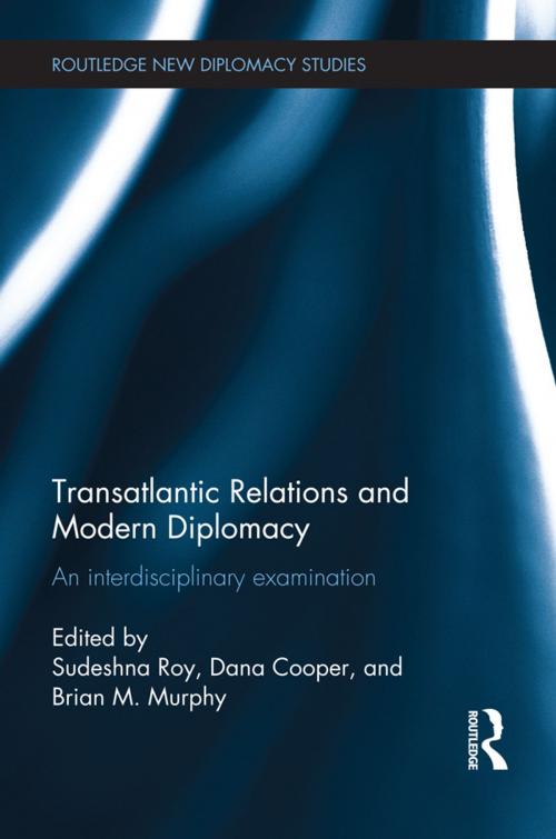 Cover of the book Transatlantic Relations and Modern Diplomacy by , Taylor and Francis