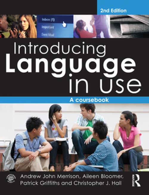 Cover of the book Introducing Language in Use by Andrew John Merrison, Aileen Bloomer, Patrick Griffiths, Christopher J. Hall, Taylor and Francis
