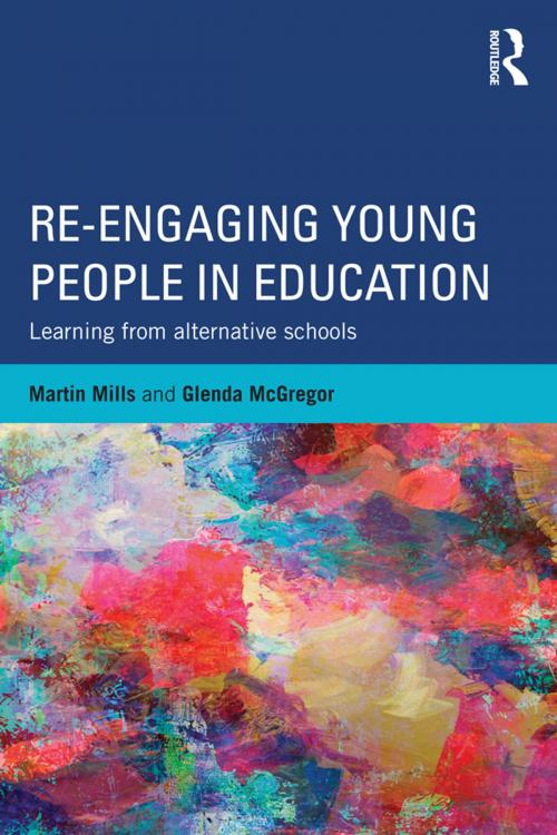 Cover of the book Re-engaging Young People in Education by Martin Mills, Glenda McGregor, Taylor and Francis