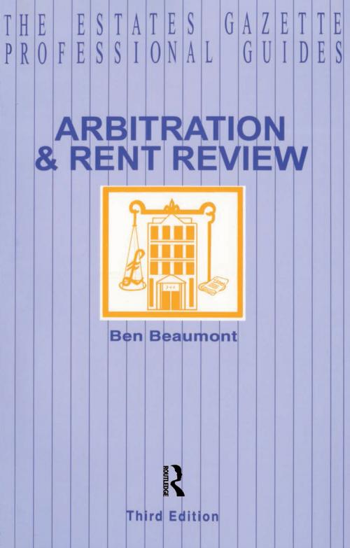 Cover of the book Arbitration and Rent Review by Ben Beaumont, CRC Press