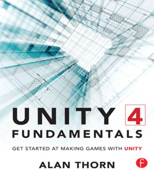 Cover of the book Unity 4 Fundamentals by Alan Thorn, CRC Press