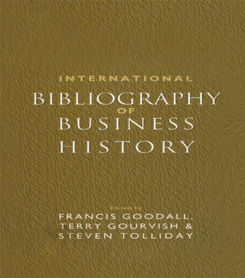 Cover of the book International Bibliography of Business History by , Taylor and Francis