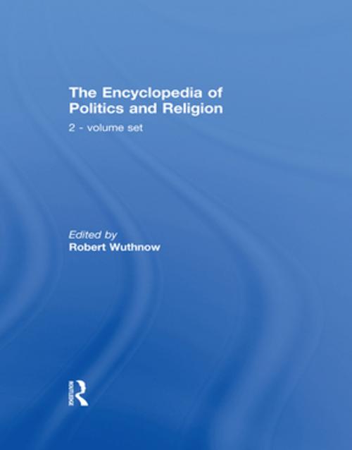 Cover of the book The Encyclopedia of Politics and Religion by , Taylor and Francis