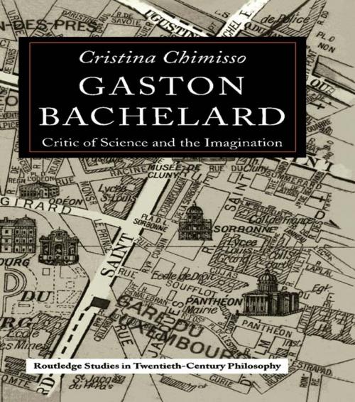 Cover of the book Gaston Bachelard by Cristina Chimisso, Taylor and Francis