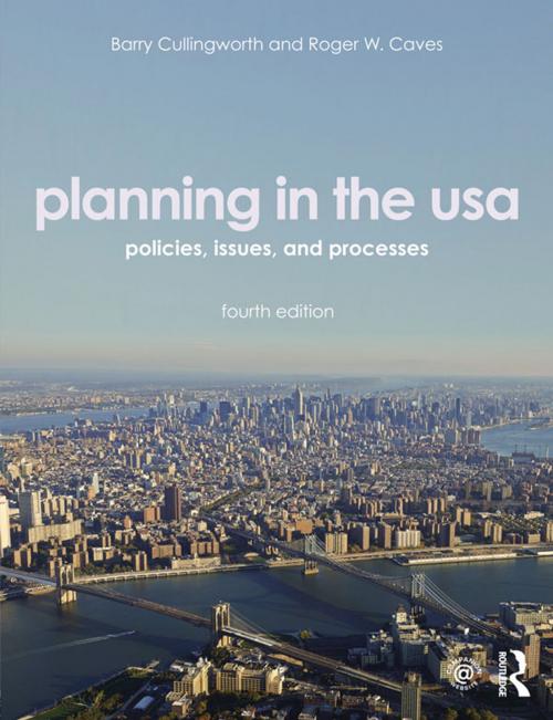 Cover of the book Planning in the USA by J. Barry Cullingworth, Roger Caves, Taylor and Francis